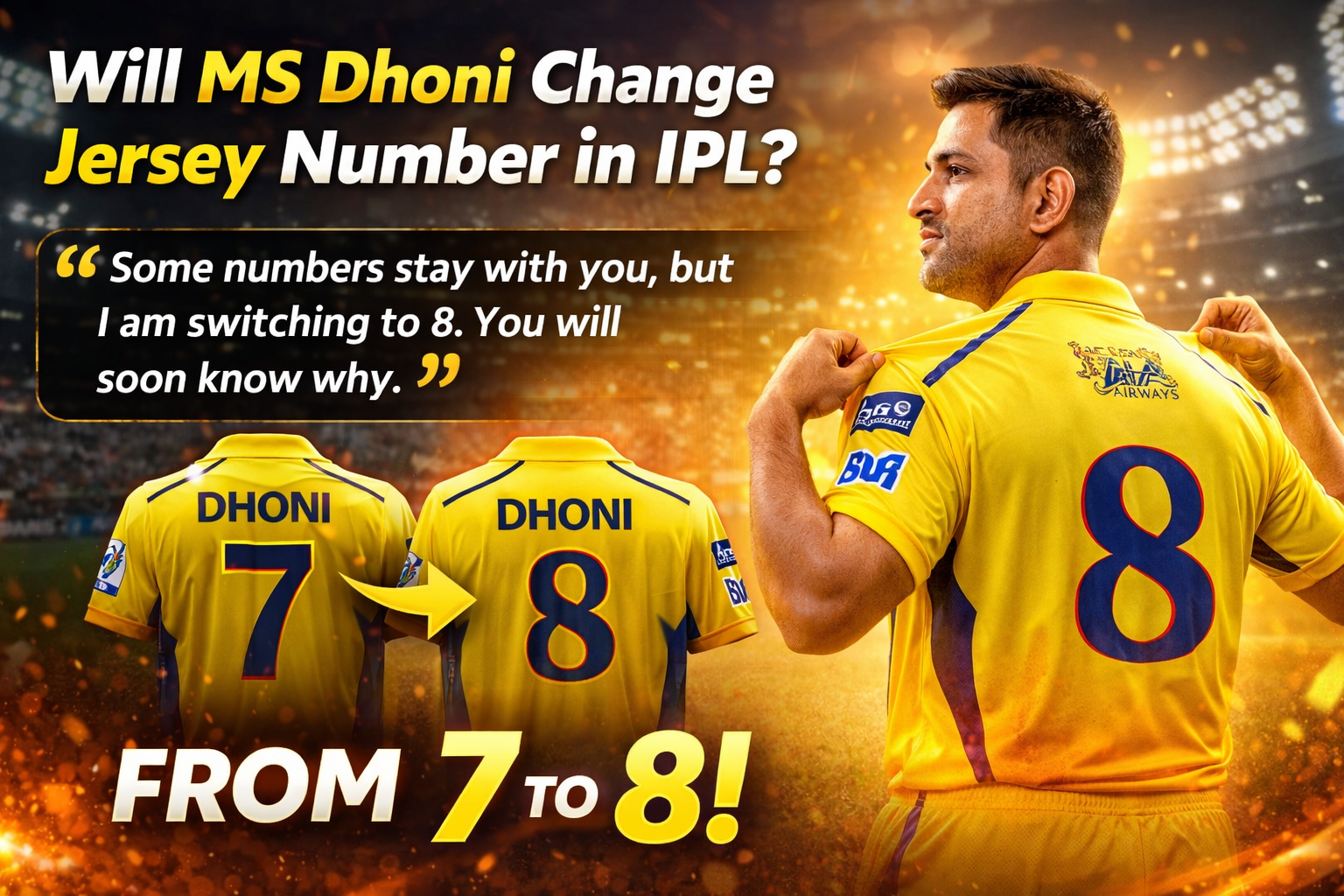 Will MS Dhoni Change His Jersey Number in IPL?